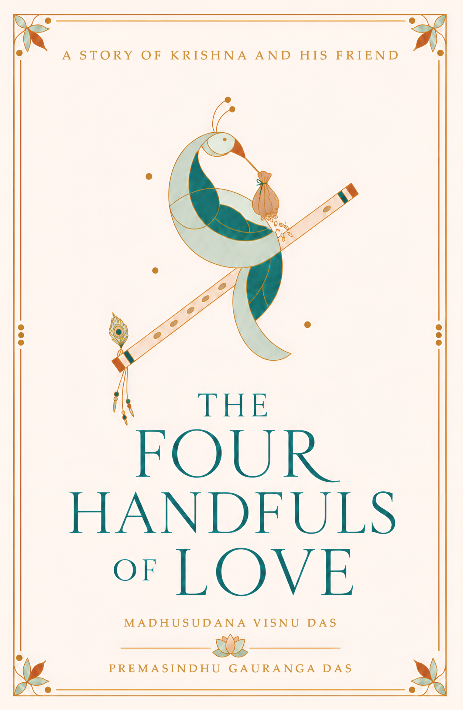Book cover of The Four Handfuls of Love by Madhusudana Visnu Das and Premasindhu Gauranga Das.